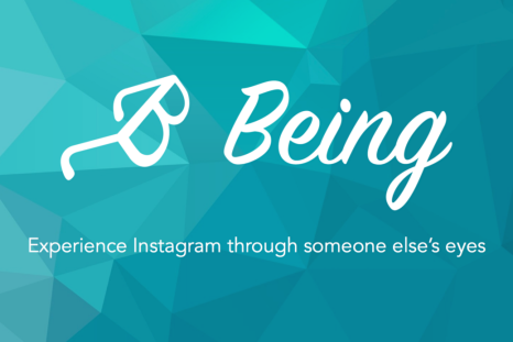 Browse the feed of your favorite celebrity using the "Being" app. 