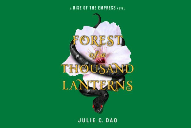 Forest of a Thousand Lanterns by Julie C. Dao.