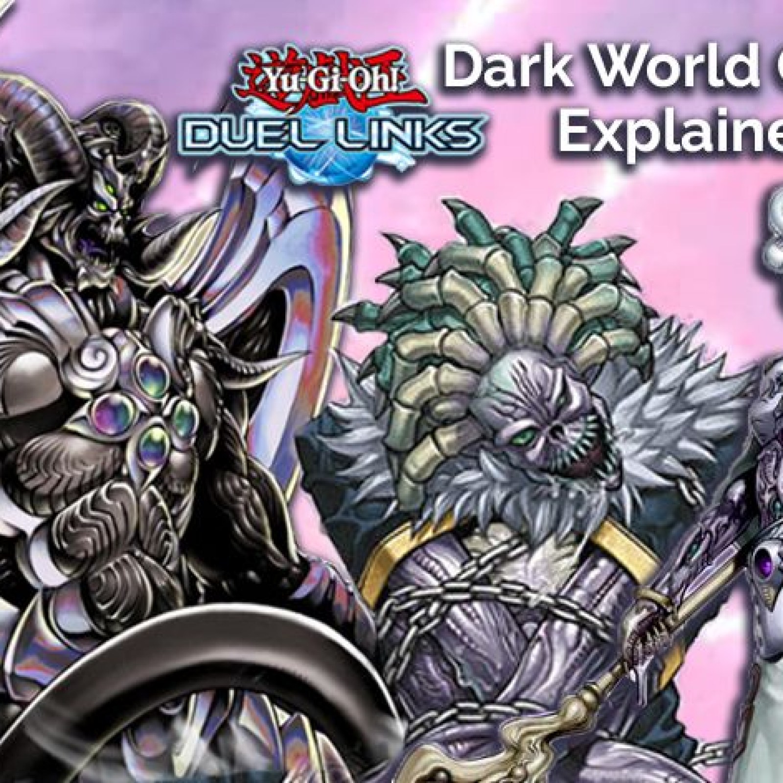 Yu-Gi-Oh! Duel Links Dark World Deck Explained Yu-Gi-Oh! Duel Links Dark World Deck Explained