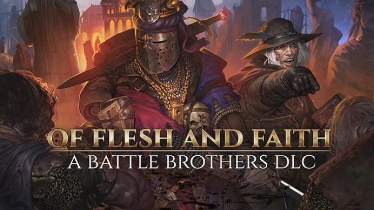 Battle Brothers Of Flesh and Faith DLC