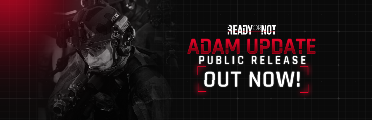 Ready or Not Adam Update