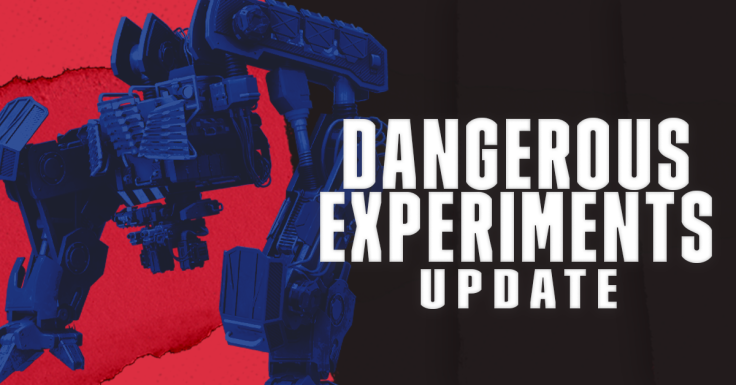 Dangerous Experiments Update